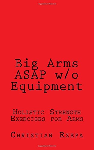 Big Arms ASAP W/o Equipment