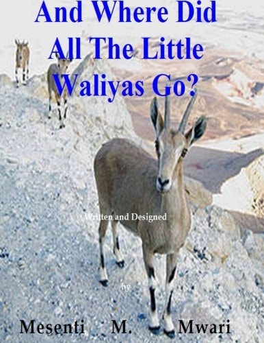And Where Did All The Little Waliyas Go?