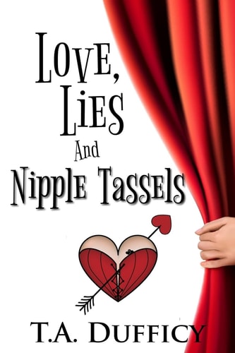 Love, Lies and Nipple Tassels