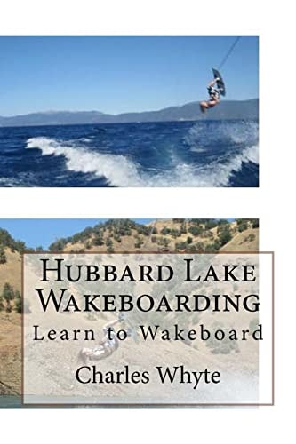 Hubbard Lake Wakeboarding Learn to Wakeboard