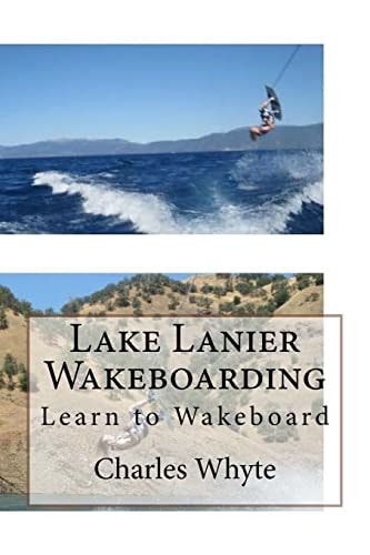 Lake Lanier Wakeboarding Learn to Wakeboard