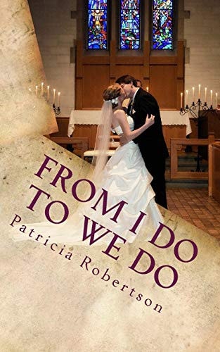 From I DO to WE DO The First Five Years