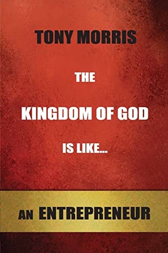 The Kingdom of God Is Like... an Entrepreneur