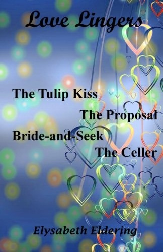 Love Lingers A Collection of Award Winning Romance Stories