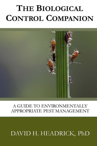 The Biological Control Companion A Guide to Environmentally Appropriate Pest Management