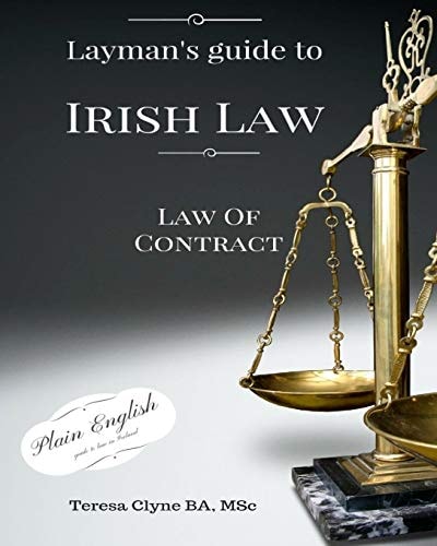 Layman's Guide to Irish Law The Law of Contract