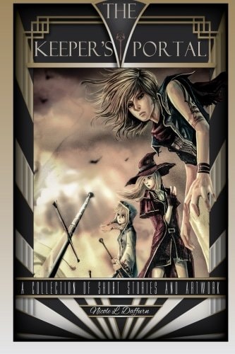 The Keeper's Portal A Collection of Short Stories and Art Works