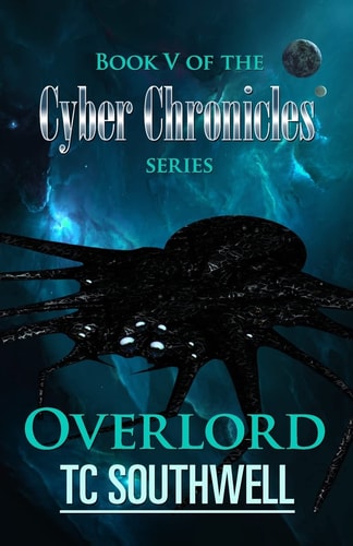 Overlord Book V of The Cyber Chronicles Series
