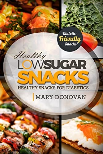 Low Sugar Snacks Healthy Snacks for Diabetics