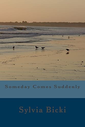 Someday Comes Suddenly