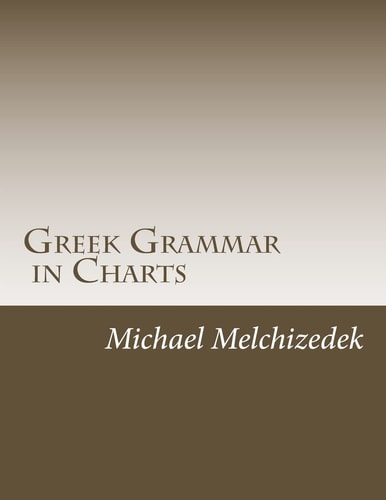Greek Grammar Charts Greek Grammar in Charts