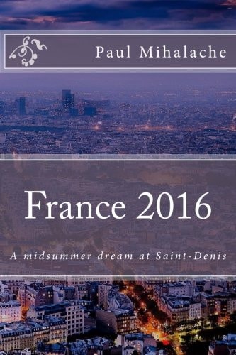 France 2016 A Midsummer Dream at Saint-Denis