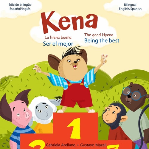 Ser El Mejor - Being the Best A Bilingual English/Spanish Book
