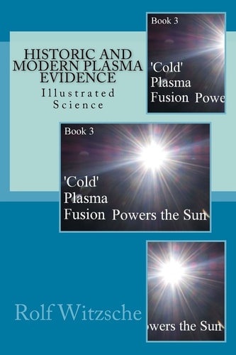 Historic and Modern Plasma Evidence Illustrated Science