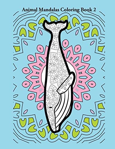 Animal Mandalas Coloring Book 2