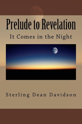 Prelude to Revelation Spiritual Curiosity... (It Comes in the Night)