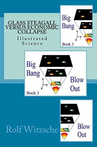 Glass Steagall Versus Economic Collapse Illustrated Science