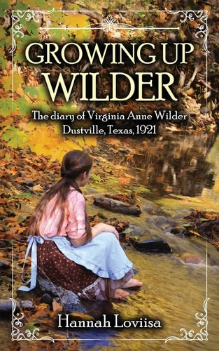 Growing Up Wilder The Diary of Virginia Anne Wilder