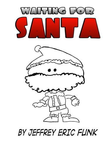 Waiting for Santa Two-Part and Three-Part Mixed, Accompanied