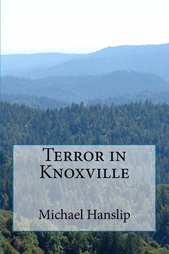 Terror in Knoxville