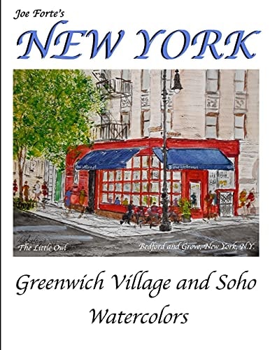 Joe Forte's New York Watercolors Watercolorrs from Greenwich Village and Soho