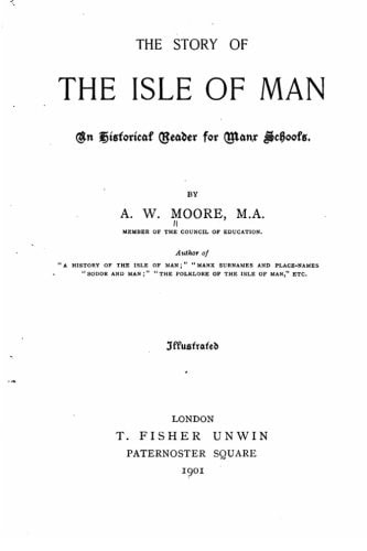 The Story of the Isle of Man, An Historical Reader for Manx Schools