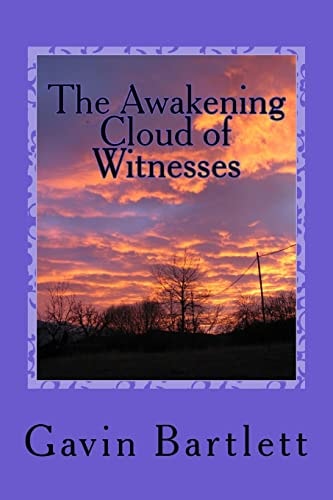 The Awakening Cloud of Witnesses Humanity Is God, Civilization the Antichrist