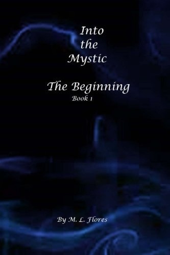 Into the Mystic The Beginning