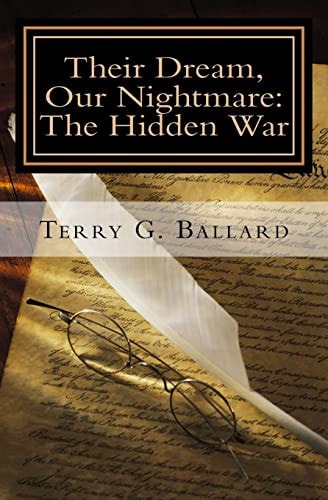 Their Dream, Our Nightmare The Hidden War