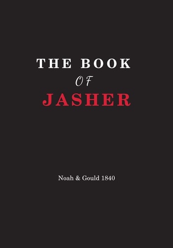 The Book Of Jasher Referred to in Joshua and Second Samuel