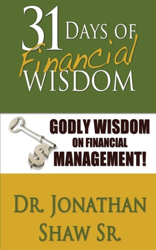 31 Days of Financial Wisdom Godly Wisdom On Financial Management