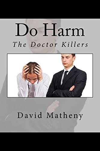 Do Harm The Doctor Killers