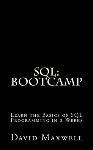 SQL Bootcamp - Learn the Basics of SQL Programming in 2 Weeks