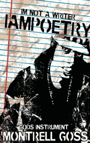 I'm Not a Writer I AM Poetry