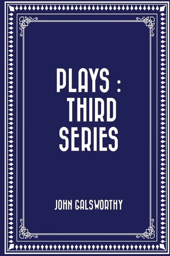 Plays Third Series