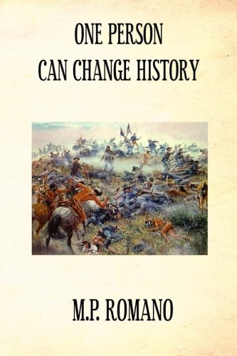One Person Can Change History