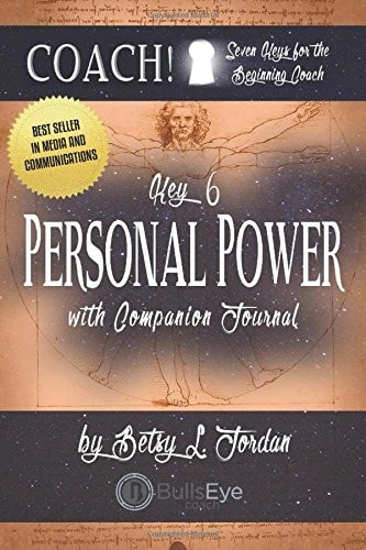 Personal Power Seven Keys for the Beginning Coach. Book 6