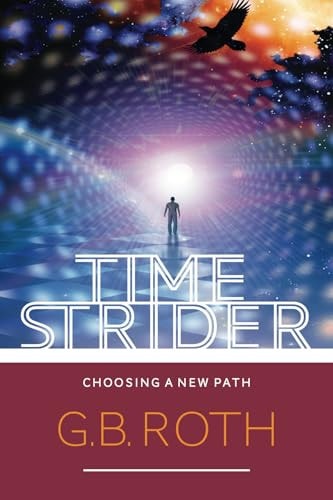Time Strider: Choosing a New Path