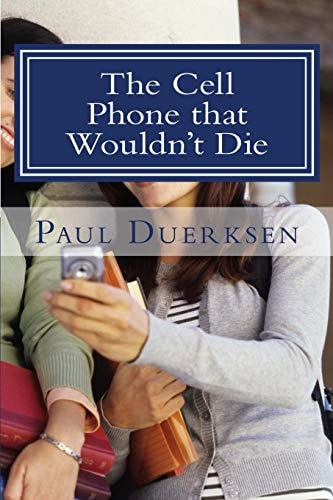 The Cell Phone That Wouldn't Die And Other Plays