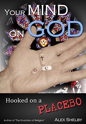 Your Mind on God Hooked on a Placebo