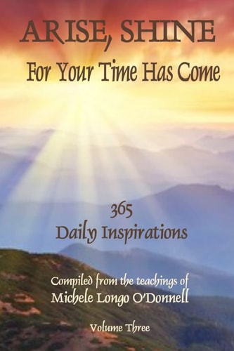 Arise, Shine For Your Time Has Come