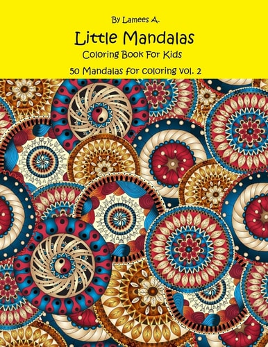 Little Mandalas Coloring Book For Kids 50 Mandalas For Coloring Vol. 2