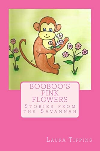 Booboo's Pink Flowers Stories from the Savannah
