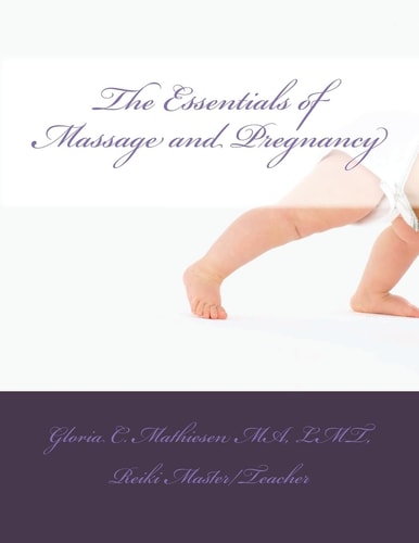The Essentials of Massage and Pregnancy