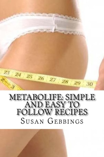 Metabolife Simple and Easy to Follow Recipes