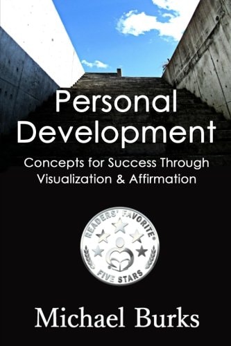 Personal Development 43 Concepts of Success Through Visualization and Affirmation
