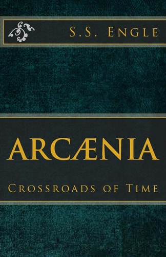 Arcænia Crossroads of Time: Crossroads of Time