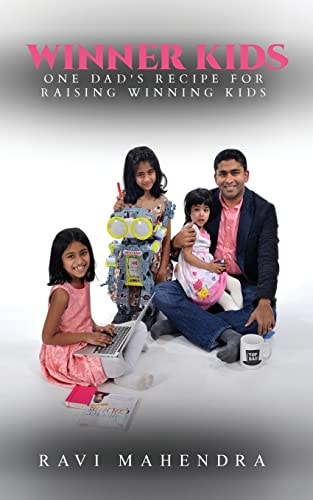 Winner Kids One Dad's Recipe For Raising Winning Kids