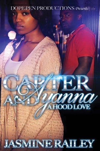 Carter and Ayanna A Hood Love