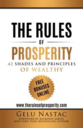 The Rules of Prosperity 42 Shades and Principles of the Wealthy